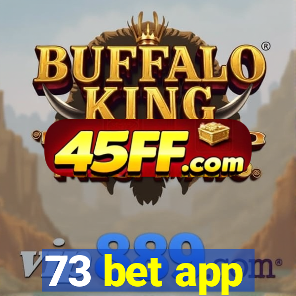 73 bet app